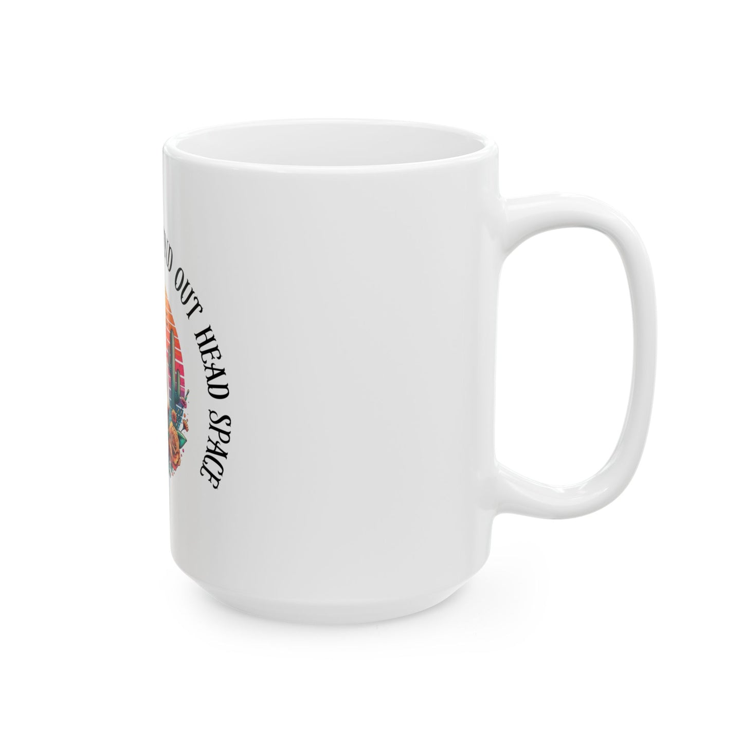 Ceramic Mug — “I’m in a Fuck Around Find Out Headspace” Retro Desert Middle Finger Design (11oz/15oz)