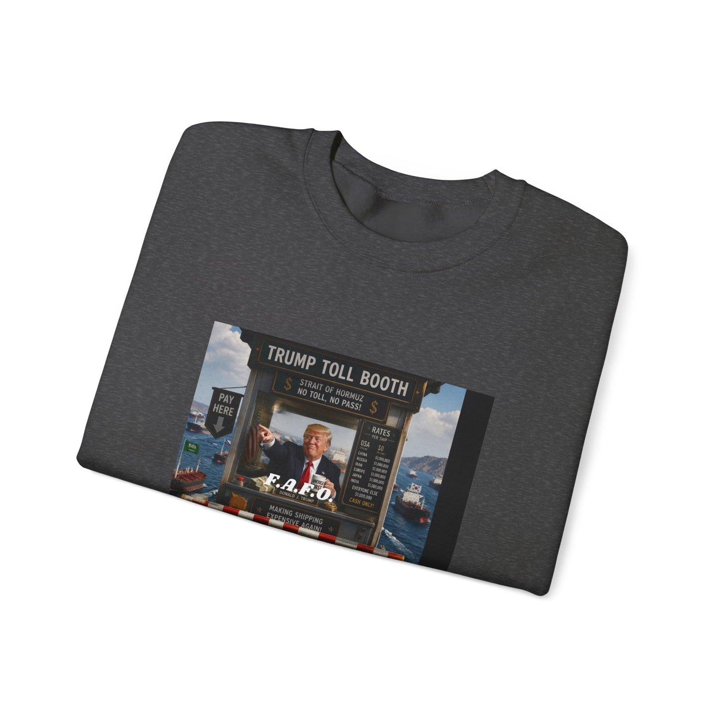 Political Satire Crewneck Sweatshirt — 'Trump Toll Booth' Graphic