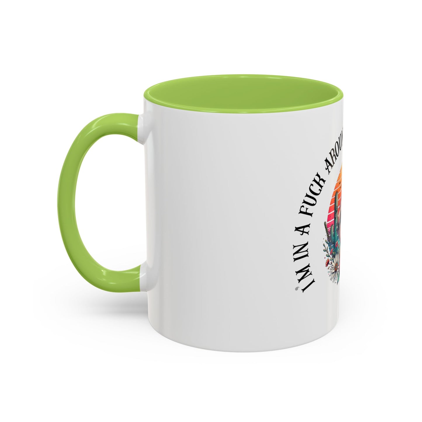 Coffee Mug - "I’m In A Fuck Around Find Out" Retro Cactus Middle Finger Design (Accent 11/15oz)