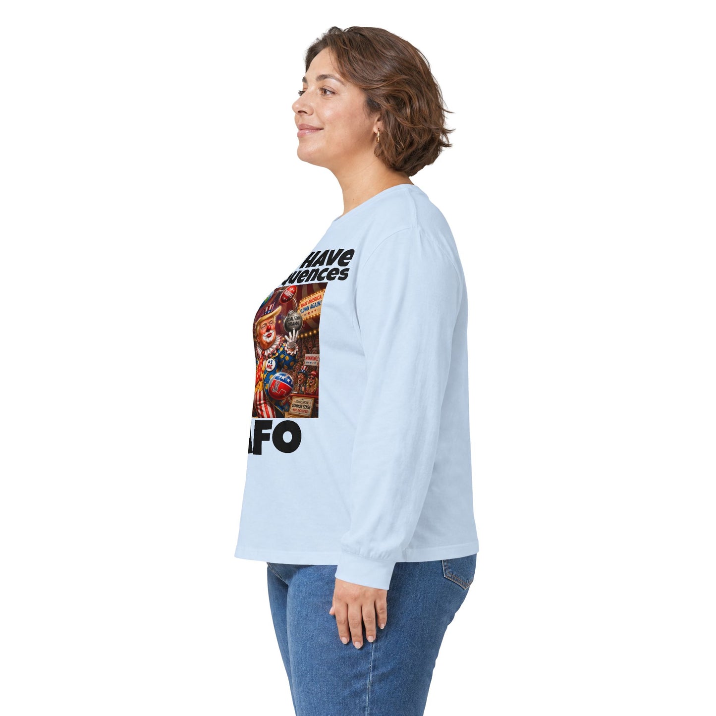 FAFO Long Sleeve Tee — "Votes Have Consequences" Political Statement Shirt