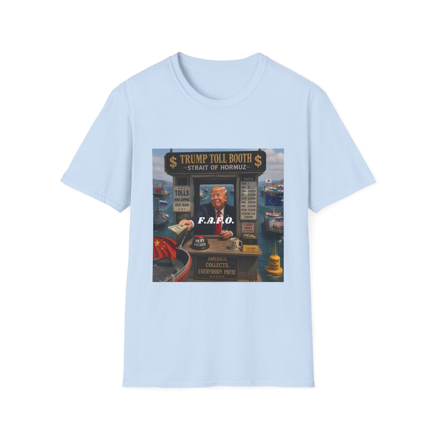 T-Shirt — "Trump Toll Booth: Strait of Hormuz" Political Graphic Tee