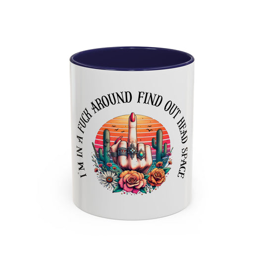Coffee Mug - "I’m In A Fuck Around Find Out" Retro Cactus Middle Finger Design (Accent 11/15oz)