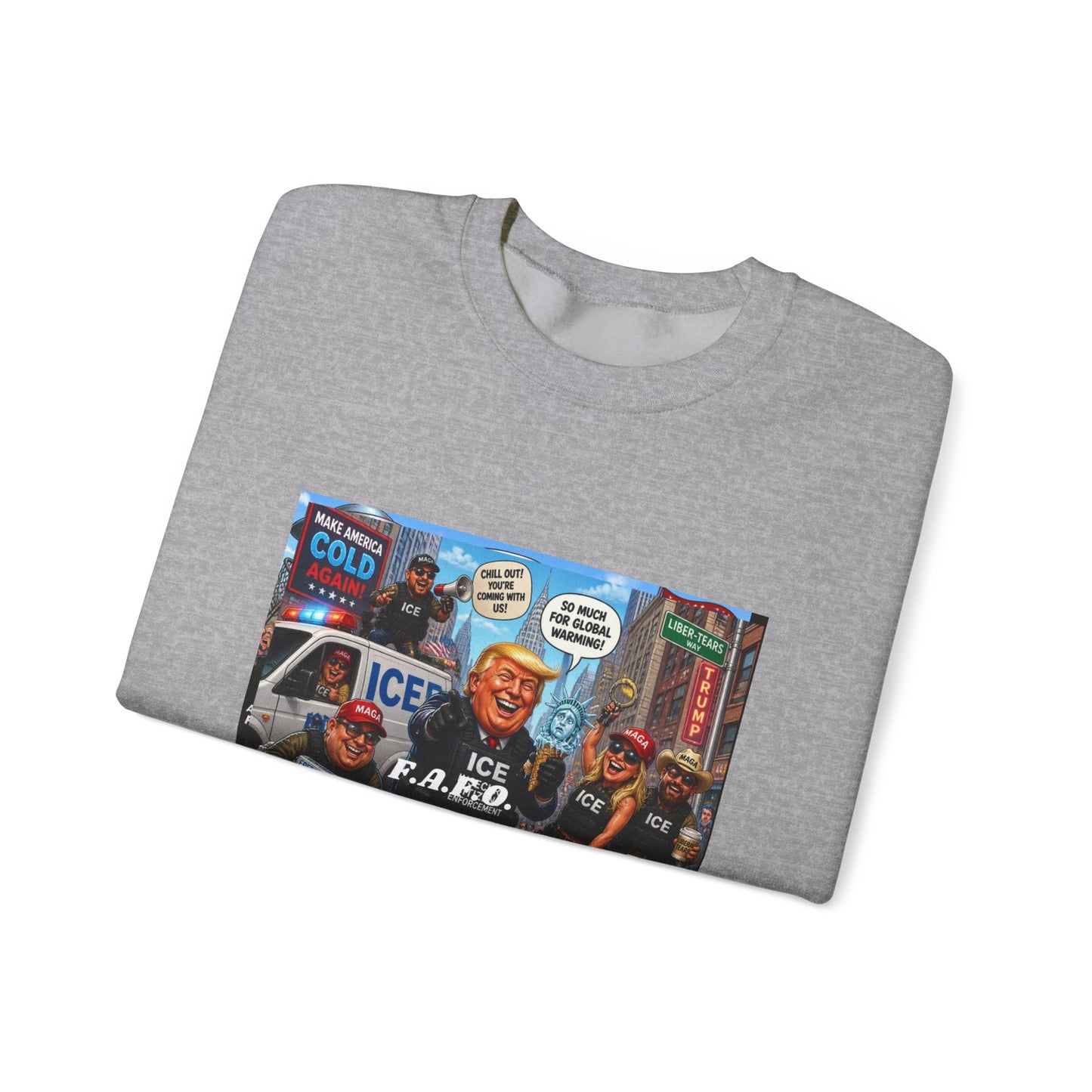 Crewneck Sweatshirt — Satirical ‘ICE F.A.P.O.’ Cartoon Print