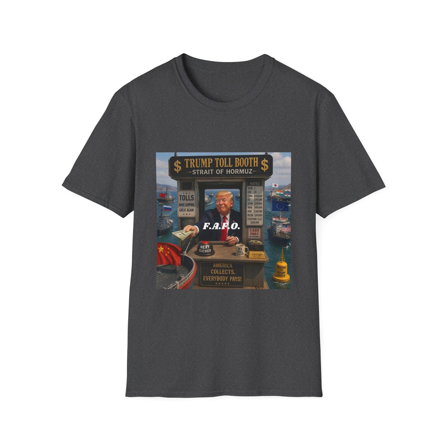 T-Shirt — "Trump Toll Booth: Strait of Hormuz" Political Graphic Tee