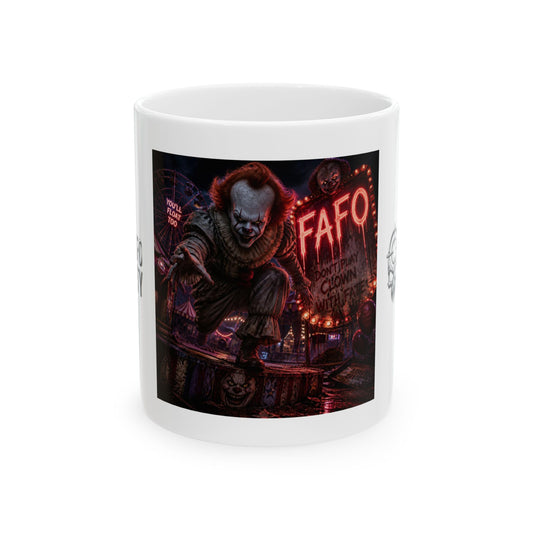 Horror Clown Ceramic Mug — 'FAFO' Creepy Carnival Coffee Cup (11oz/15oz)