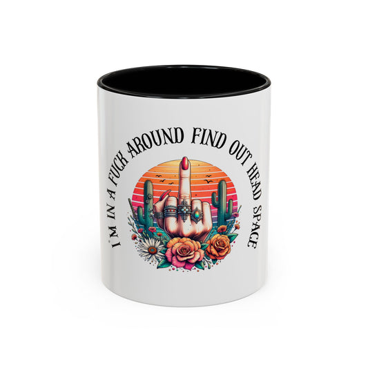 Coffee Mug - "I’m In A Fuck Around Find Out" Retro Cactus Middle Finger Design (Accent 11/15oz)