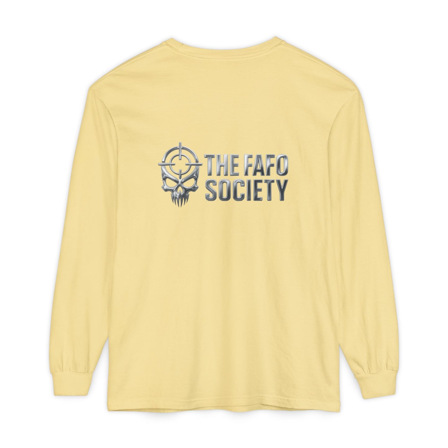 Long Sleeve T-Shirt — 'He Who Fucks Around Finds Out' Phoenix Design (Proud Member of the FAFO Society)